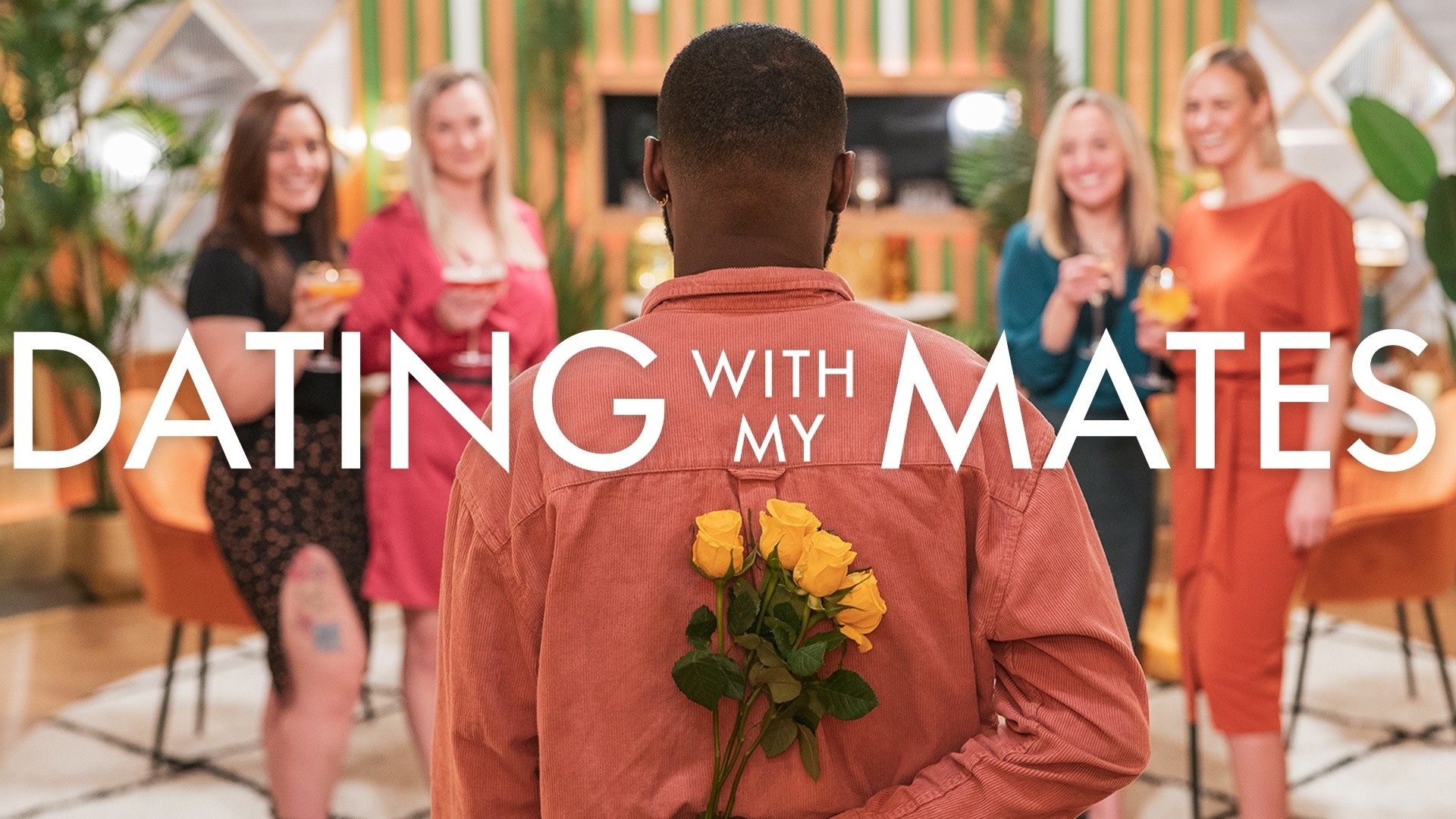 Dating with my mates - UKTV Play